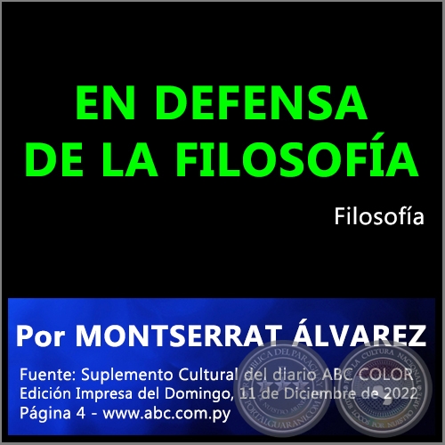EN DEFENSA DE LA FILOSOFÍA - Por MONTSERRAT ÁLVAREZ - Domingo, 11 de Diciembre de 2022